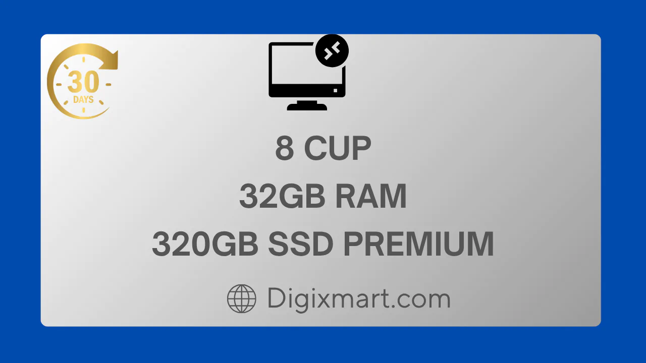 Buy RDP VPS 8 CPU / 32GB RAM / 320GB SSD – Full Admin + 30 Days Warranty | DigiXMart