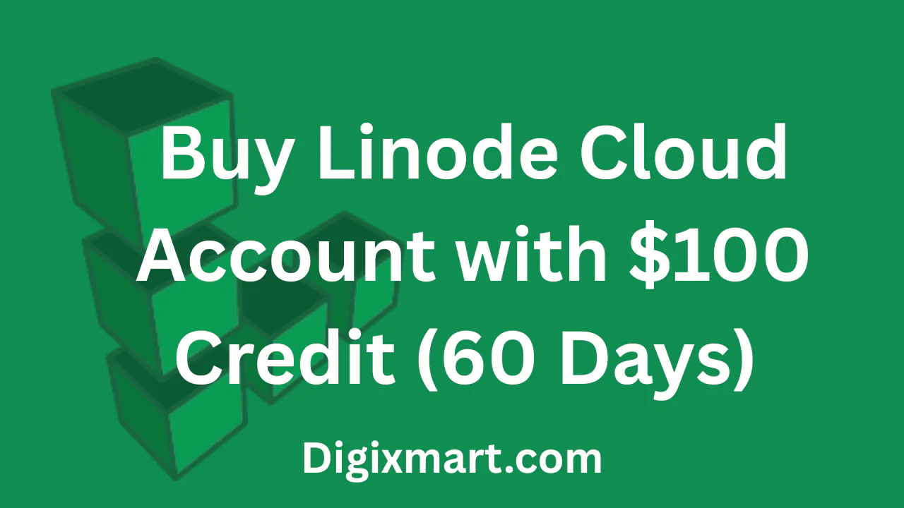 Buy Linode Cloud Account with $100 Credit (60 Days) – Fresh Account + Warranty